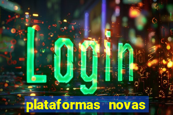 plataformas novas de apostas